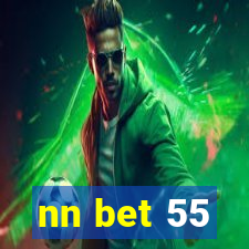 nn bet 55